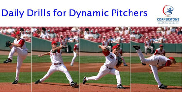 Daily Drills for Dynamic Pitchers